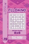 Book cover for Sudoku Fillomino - 200 Easy Puzzles 8x8 (Volume 19)