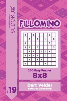 Cover of Sudoku Fillomino - 200 Easy Puzzles 8x8 (Volume 19)