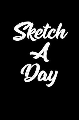 Cover of Sketch A Day