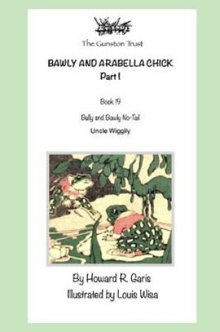 Cover of Bawly and Arabella Chick - Part I
