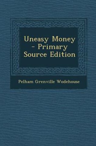 Cover of Uneasy Money