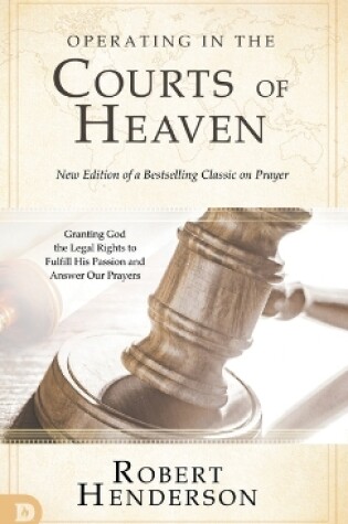 Cover of Operating in the Courts of Heaven (Revised and Expanded)