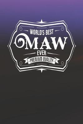 Book cover for World's Best Maw Ever Premium Quality