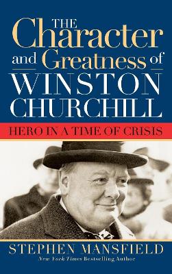 Book cover for Character and Greatness of Winston Churchill