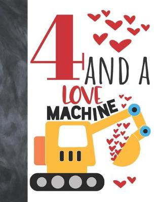 Book cover for 4 And A Love Machine