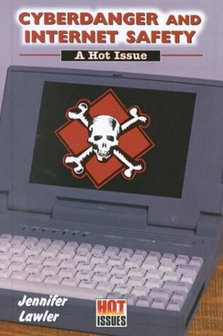 Cover of Cyberdanger and Internet Safety
