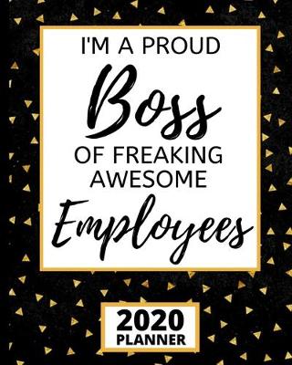 Book cover for I'm A Proud Boss Of Freaking Awesome Employees