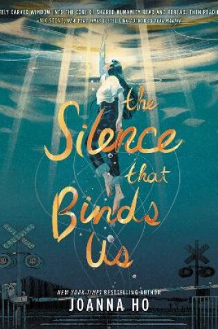 Cover of The Silence that Binds Us