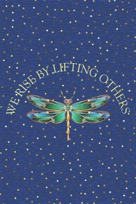 Cover of We rise by lifting others