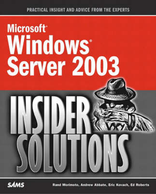 Book cover for Microsoft Windows Server 2003 Insider Solutions