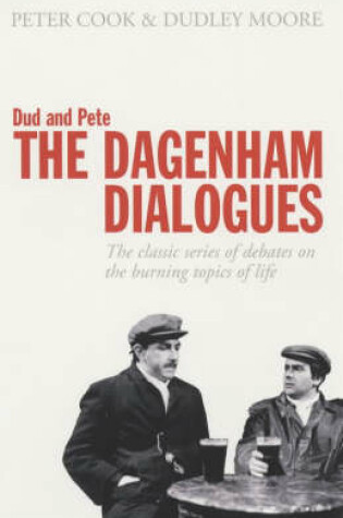 Cover of Dud and Pete - The Dagenham Dialogues