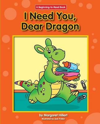 Book cover for I Need You, Dear Dragon