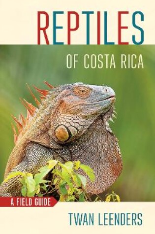 Cover of Reptiles of Costa Rica