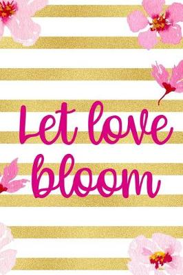 Book cover for Let Love Bloom