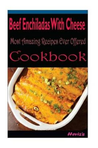 Cover of Beef Enchiladas With Cheese