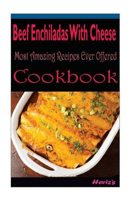 Book cover for Beef Enchiladas With Cheese