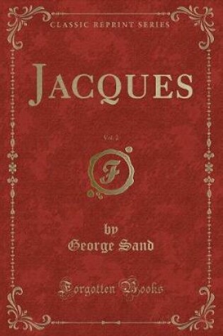 Cover of Jacques, Vol. 2 (Classic Reprint)
