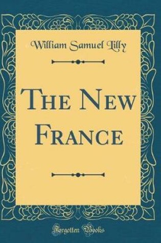 Cover of The New France (Classic Reprint)