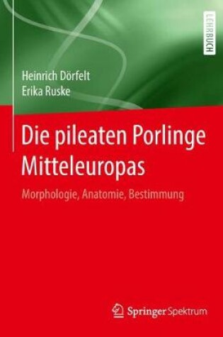 Cover of Die pileaten Porlinge Mitteleuropas