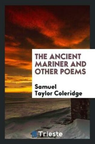 Cover of The Ancient Mariner and Other Poems