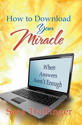 Book cover for How to Download Your Miracle