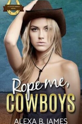 Cover of Rope Me, Cowboys