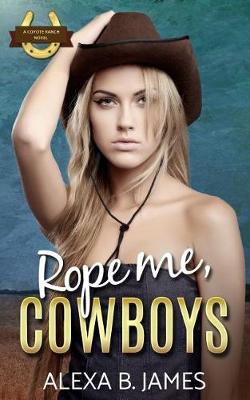 Book cover for Rope Me, Cowboys