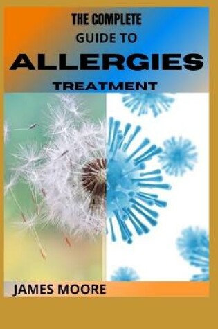 Cover of The Complete Guide to Allergies Treatment