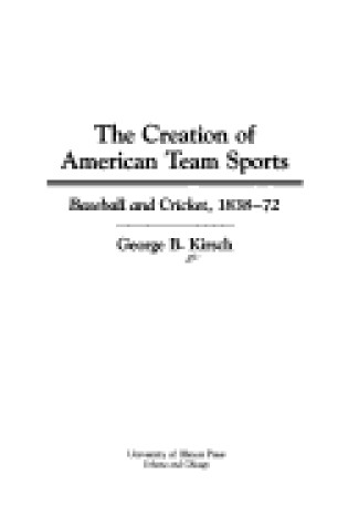 Cover of The Creation of American Team Sports