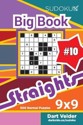 Book cover for Sudoku Big Book Straights - 500 Normal Puzzles 9x9 (Volume 10)