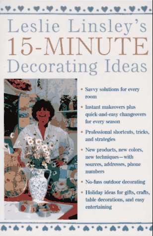 Book cover for Leslie Linsley's 15-Minute Decorating Ideas