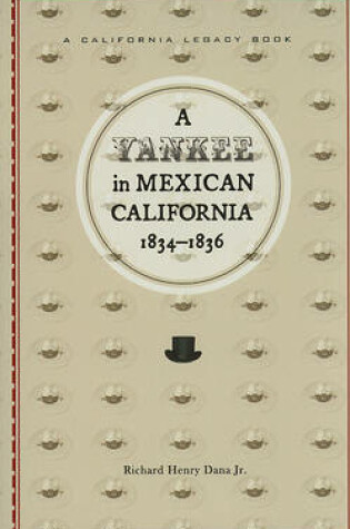 Cover of A Yankee in Mexican California, 1834-1836