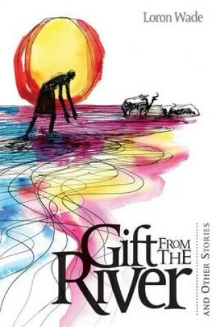 Cover of The Gift from the River