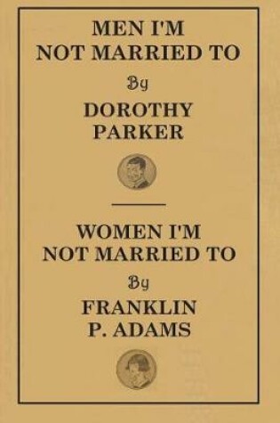 Cover of Men I'm Not Married to - Women I'm Not Married to