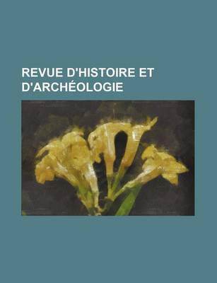 Book cover for Revue D'Histoire Et D'Archeologie (3)