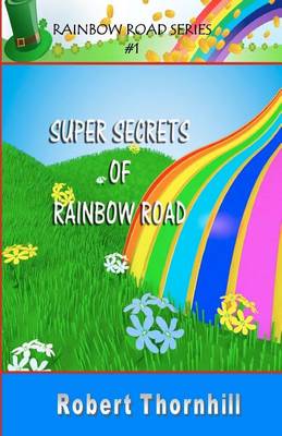 Book cover for Super Secrets Of Rainbow Road