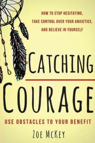 Cover of Catching Courage