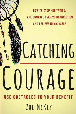 Book cover for Catching Courage
