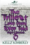 Book cover for The Trillest Love Story Ever Told 3