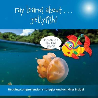 Book cover for Fay Learns about . . . Jellyfish