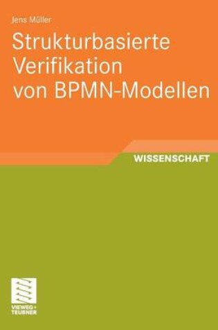 Cover of Strukturbasierte Verifikation von BPMN-Modellen