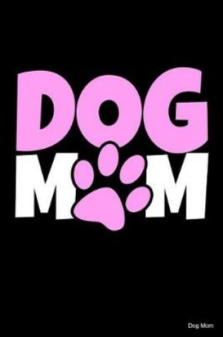 Cover of Dog Mom