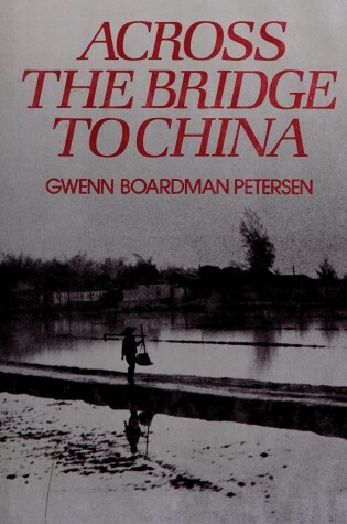 Cover of Across the Bridge to China