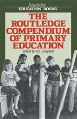 Book cover for The Routledge Compendium of Primary Education