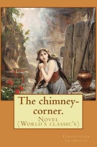 Cover of The chimney-corner. By