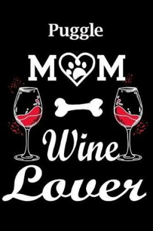 Cover of Puggle Mom Wine Lover