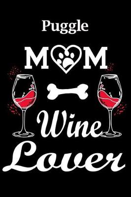 Book cover for Puggle Mom Wine Lover