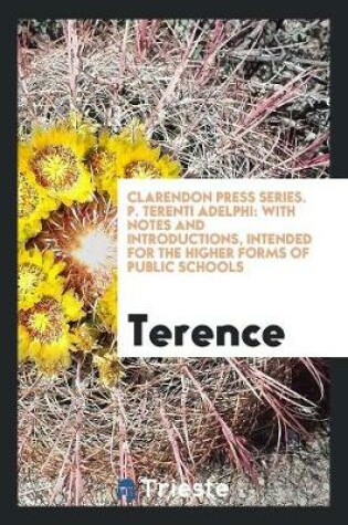 Cover of Clarendon Press Series. P. Terenti Adelphi