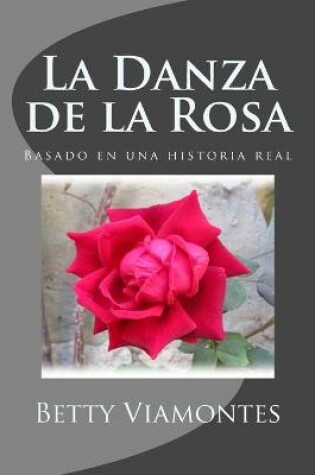 Cover of La Danza de la Rosa