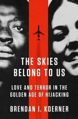 Cover of The Skies Belong To Us